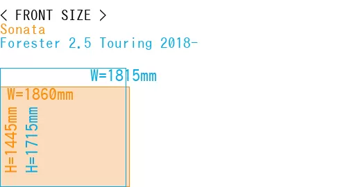 #Sonata + Forester 2.5 Touring 2018-